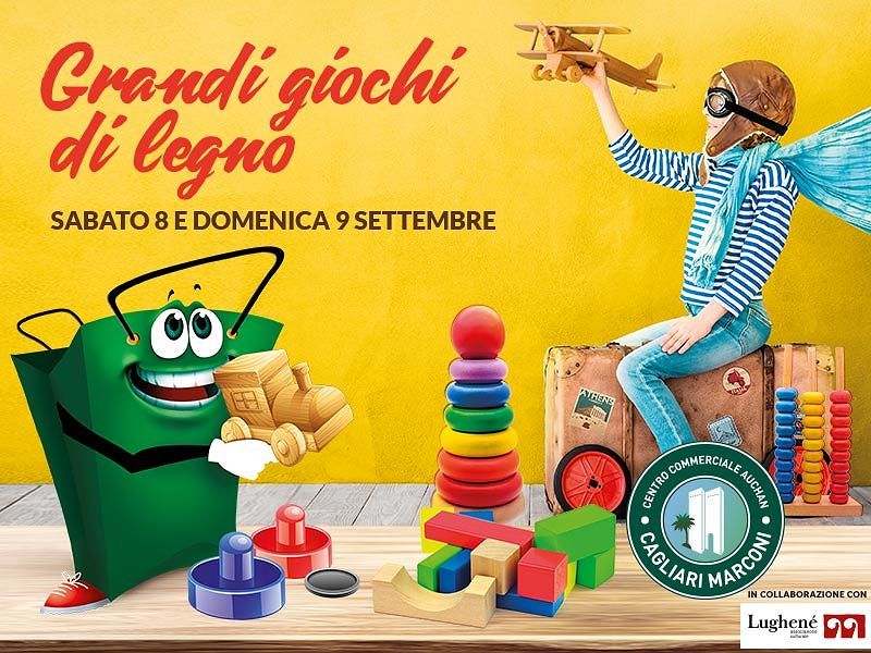 Grandi giochi di legno al Centro Commerciale Auchan Cagliari Marconi